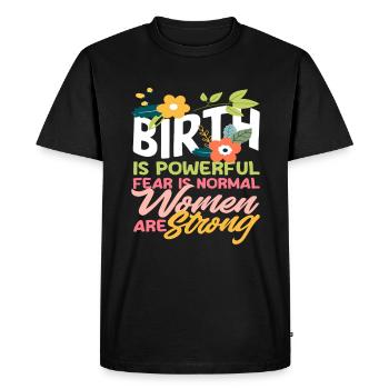 Midwife birth is powerful, women are strong - Men's Premium Organic T-Shirt - black - Front - Nico (187cm)