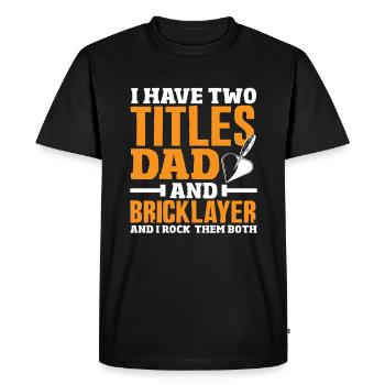 Mason Two Tracks Dad And Rock Her Both - Men's Premium Organic T-Shirt - black - Front - Nico (187cm)