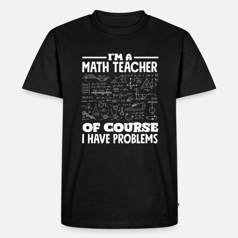 Math Teacher Math Gift - Men's Premium Organic T-Shirt - black