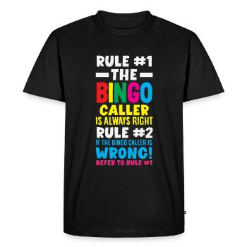 Bingo Announcer Always Has Right Design - Men's Premium Organic T-Shirt - black - Front - Nico (187cm)