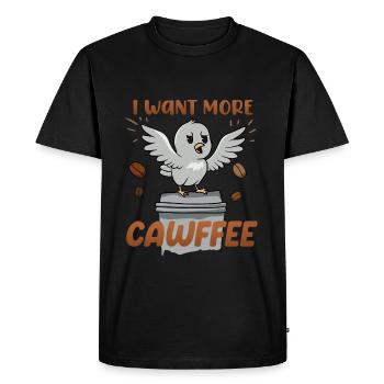 I want more cawffee coffee joke - Men's Premium Organic T-Shirt - black - Front - Nico (187cm)