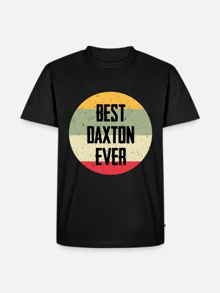 Best Daxton Ever - Men's Premium Organic T-Shirt - black