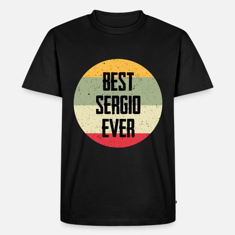 Best Sergio Ever - Männer Premium Bio T-Shirt - Schwarz