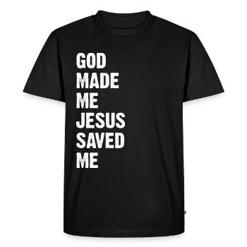 God Made Me Jesus Saved Me - Men's Premium Organic T-Shirt - black - Front - Nico (187cm)