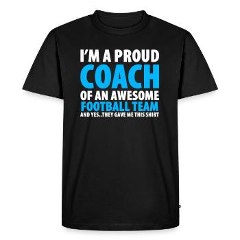 I'm A Proud Coach Of An Awesome Football Team - Men's Premium Organic T-Shirt - black - Front - Nico (187cm)