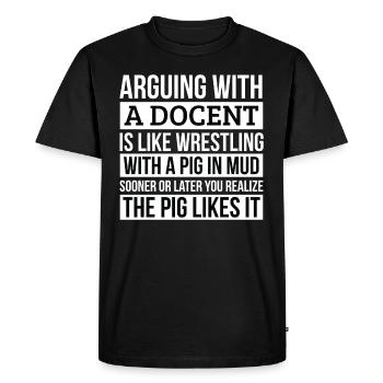 Chemise Docent, comme se disputer avec un cochon dans la boue - T-shirt Premium bio Homme - noir - Devant - Nico (187cm)