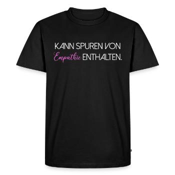 May contain traces of empathy saying Scripture - Men's Premium Organic T-Shirt - black - Front - Nico (187cm)