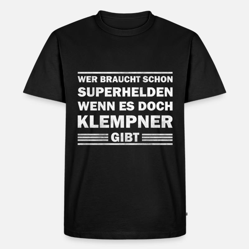 Klempner - Wer braucht schon Superhelden - Männer Premium Bio T-Shirt - Schwarz