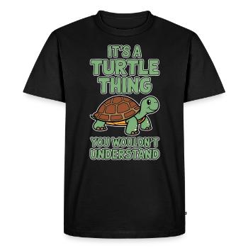 Turtle Saying Funny Turtles Gift - Men's Premium Organic T-Shirt - black - Front - Nico (187cm)