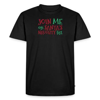 Plaisir de Noël Rejoignez-moi sur la liste coquine du Père Noël - T-shirt Premium bio Homme - noir - Devant - Nico (187cm)