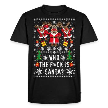 222 Deer Rudolph Dabbing Who the Fuck is Santa - Men's Premium Organic T-Shirt - black - Front - Nico (187cm)