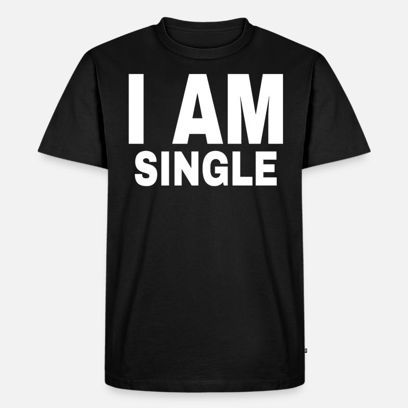 SINGLE - Männer Premium Bio T-Shirt - Schwarz