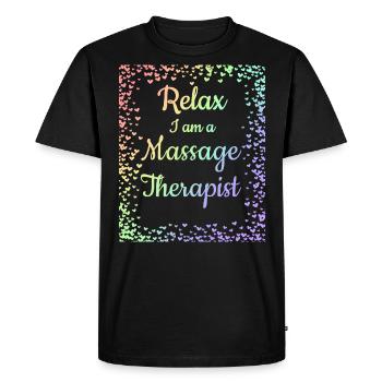 Massage Therapist Gift Relax I Am a Massage - Men's Premium Organic T-Shirt - black - Front - Nico (187cm)