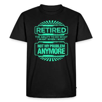 Idée cadeau de retraite à la retraite faire ce que je ne veux pas - T-shirt Premium bio Homme - noir - Devant - Nico (187cm)