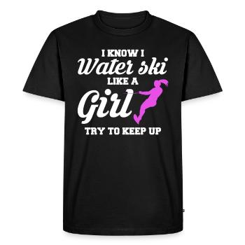 I Know I Waterski Like A Girl Gift - Men's Premium Organic T-Shirt - black - Front - Nico (187cm)