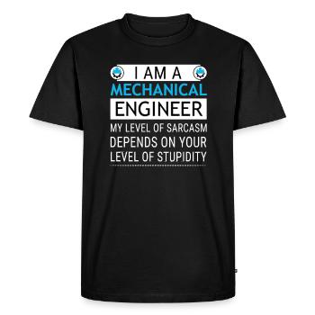 Mechanical Engineer Level of Sarcasm Depends on - Men's Premium Organic T-Shirt - black - Front - Nico (187cm)