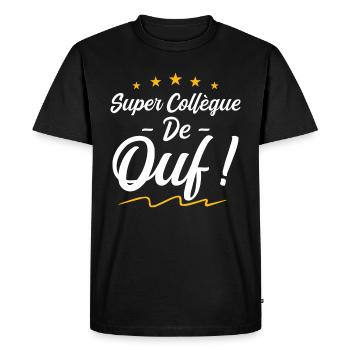Super Collègue De Ouf | Collègue travail - T-shirt Premium bio Homme - noir - Devant - Nico (187cm)