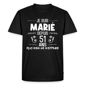 Je Suis Marié depuis 51 ans Rien ne me fait Peur - T-shirt Premium bio Homme - noir - Devant - Nico (187cm)