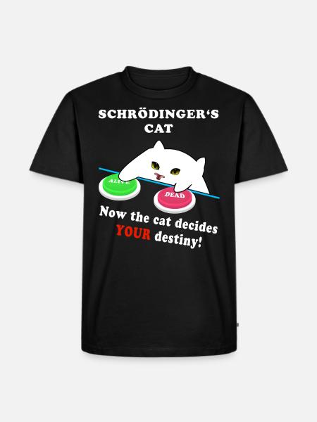 Schrödinger's cat - choose Weise! - Men's Premium Organic T-Shirt - black