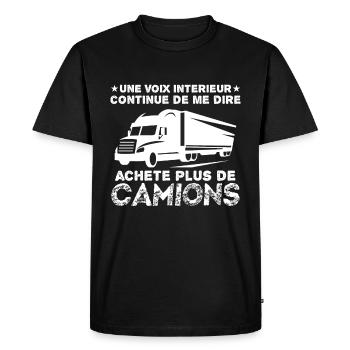 continue de me murmurer, achète plus de camion - T-shirt Premium bio Homme - noir - Devant - Nico (187cm)