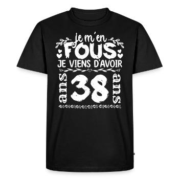 Anniversaire 38 ans | Je m'en fous j'ai 38 ans - T-shirt Premium bio Homme - noir - Devant - Nico (187cm)