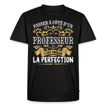 Le Meilleur Professeur | Professeur à la perfectio - T-shirt Premium bio Homme - noir - Devant - Nico (187cm)