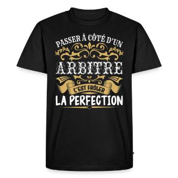 Le Meilleur Arbitre | Arbitre à la perfection - T-shirt Premium bio Homme - noir - Devant - Nico (187cm)