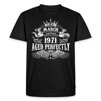 1971 | March 1971 birthday Aged Perfectly - T-shirt Premium bio Homme - noir - Devant - Nico (187cm)