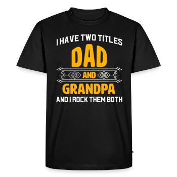 J’ai deux titres Papa et Grand-père et moi - T-shirt Premium bio Homme - noir - Devant - Nico (187cm)