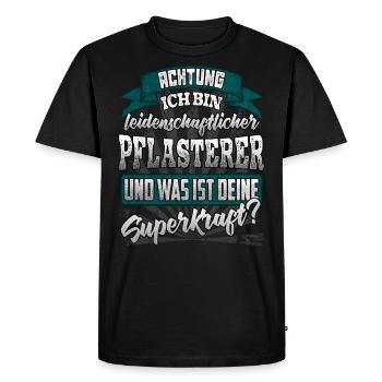 Pflasterer und was ist deine Superkraft - Männer Premium Bio T-Shirt - Schwarz - Vorne - Nico (187cm)
