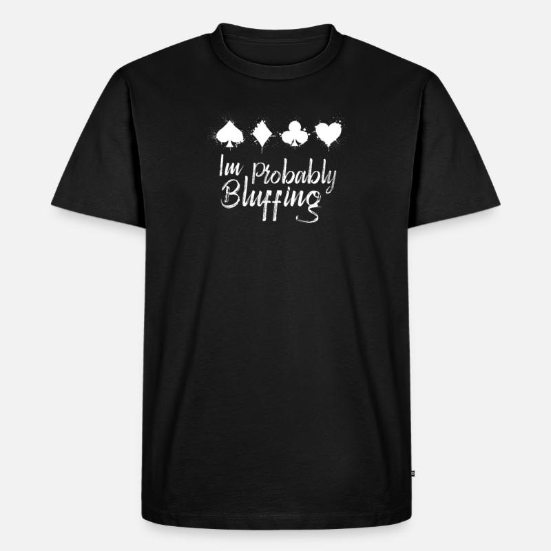 Je bluffe probablement drôle - T-shirt Premium bio Homme - noir