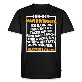 Ich bin Handwerker Lustige Handwerkerspruch - Männer Premium Bio T-Shirt - Schwarz - Vorne - Nico (187cm)