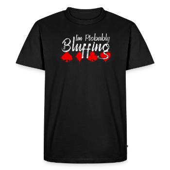 Je bluffe probablement - Drôle - T-shirt Premium bio Homme - noir - Devant - Nico (187cm)