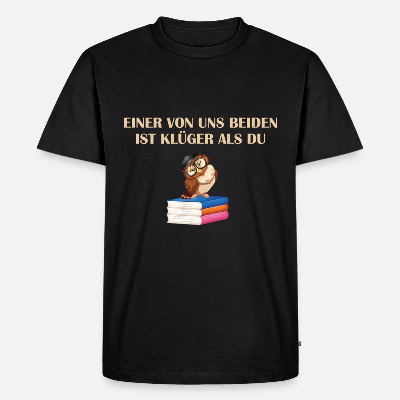 Einer Von Uns Beiden Ist Klüger Als Du Spruch - Männer Premium Bio T-Shirt - Schwarz