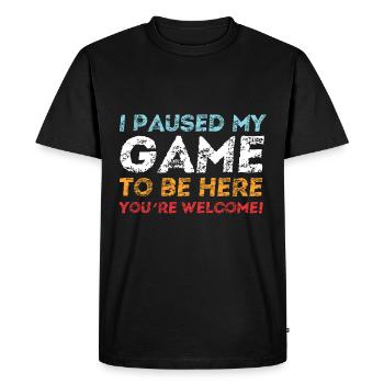 I Paused My Game To Be Here - Gamer Gaming Saying - Men's Premium Organic T-Shirt - black - Front - Nico (187cm)