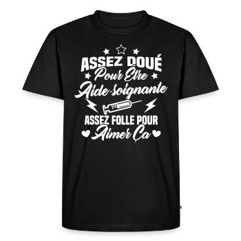 Assez doué pour être aide-soignante assez folle - T-shirt Premium bio Homme - noir - Devant - Nico (187cm)
