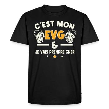 C'est mon evg je vais prendre cher Humour cadeau - T-shirt Premium bio Homme - noir - Devant - Nico (187cm)