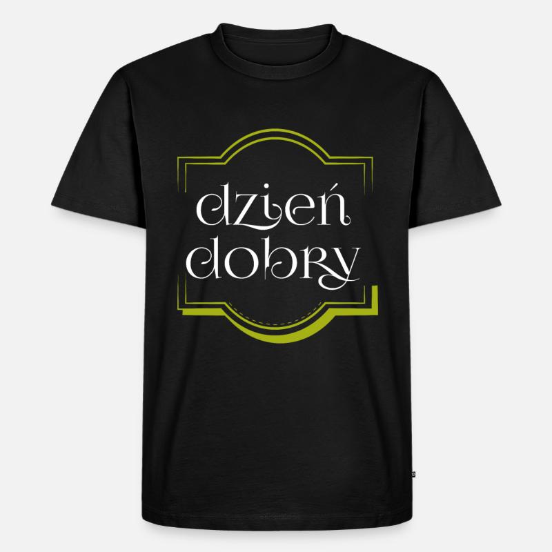 Dzien Dobry , Geschenk, Geschenkidee - Männer Premium Bio T-Shirt - Schwarz
