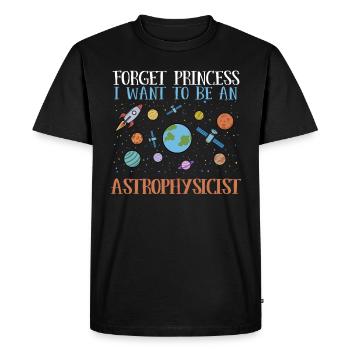 Forget Princess - I'm going to be an astrophysicist - Men's Premium Organic T-Shirt - black - Front - Nico (187cm)