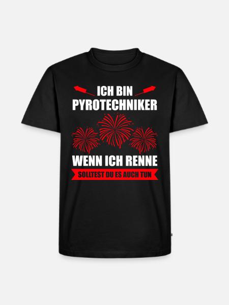 Pyro Feuerwerker Spruch Geschenk - Männer Premium Bio T-Shirt - Schwarz