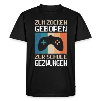 Gamer born anti school gaming saying gamble - Men's Premium Organic T-Shirt - black - Front - Nico (187cm)