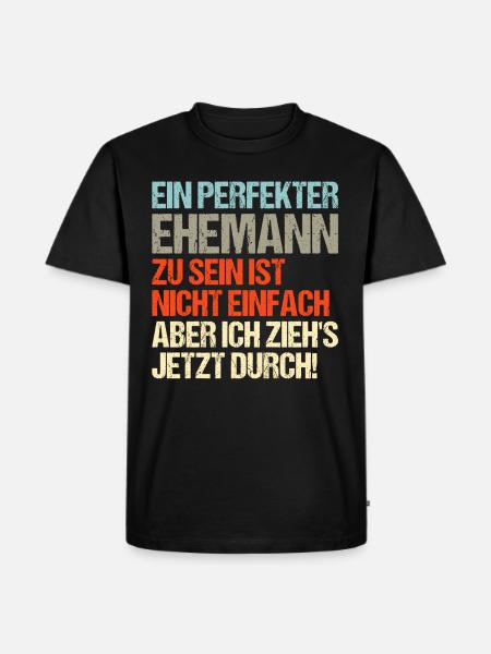 Perfekter Ehemann - Männer Premium Bio T-Shirt - Schwarz