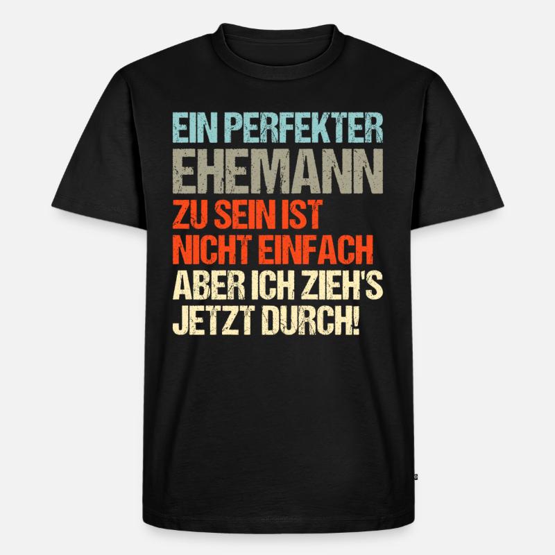 Perfekter Ehemann - Männer Premium Bio T-Shirt - Schwarz