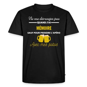 Ne me dérangez pas QUAND J'ai l'apéro mémoire - T-shirt Premium bio Homme - noir - Devant - Nico (187cm)