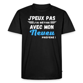 Je peux pas j'ai bêtise avec mon Neveu préféré - T-shirt Premium bio Homme - noir - Devant - Nico (187cm)