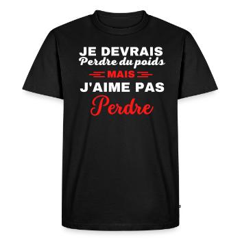 Je devrais perdre du poids, mais j'aime pas perdre - T-shirt Premium bio Homme - noir - Devant - Nico (187cm)