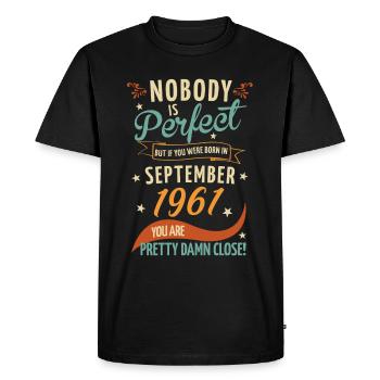 Personne n’est parfait né en septembre 1961 - T-shirt Premium bio Homme - noir - Devant - Nico (187cm)