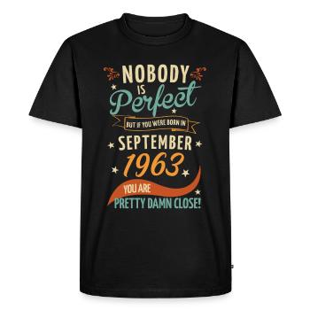 Nobody is perfect born in September 1963 - Men's Premium Organic T-Shirt - black - Front - Nico (187cm)