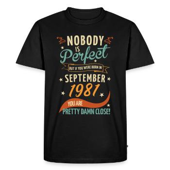 Personne n’est parfait né en septembre 1981 - T-shirt Premium bio Homme - noir - Devant - Nico (187cm)