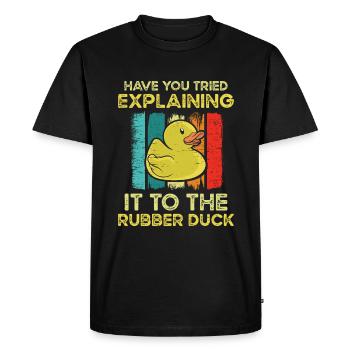 Have You Tried Explaining It Rubber Duck - Men's Premium Organic T-Shirt - black - Front - Nico (187cm)